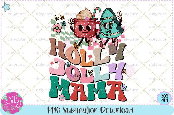 Holly Jolly Mama Retro Christmas PNG Design Review