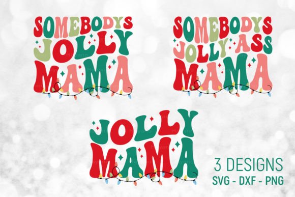 Somebodys Jolly Mama Retro Christmas Graphics for Crafters